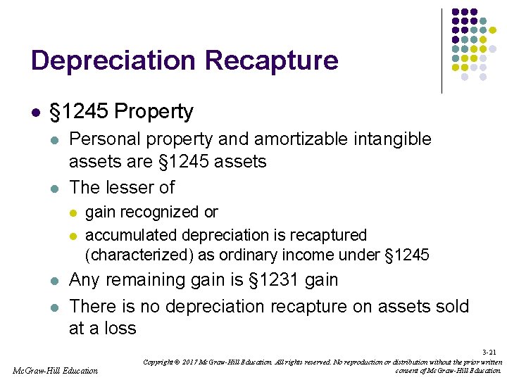 Depreciation Recapture l § 1245 Property l l Personal property and amortizable intangible assets