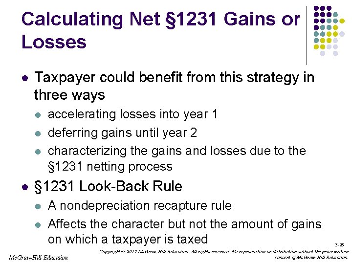 Calculating Net § 1231 Gains or Losses l Taxpayer could benefit from this strategy