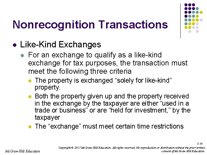 Nonrecognition Transactions l Like-Kind Exchanges l For an exchange to qualify as a like-kind