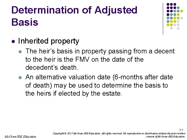 Determination of Adjusted Basis l Inherited property l l The heir’s basis in property