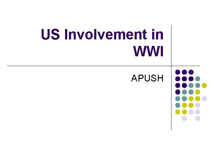 US Involvement in WWI APUSH 