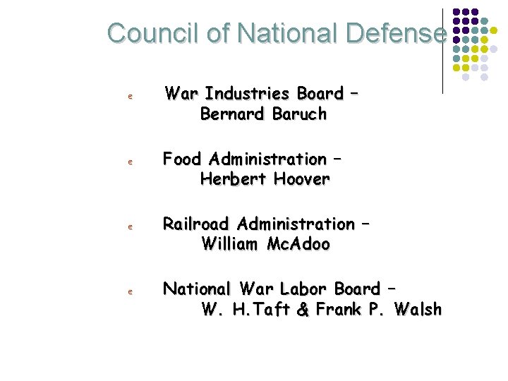 Council of National Defense e War Industries Board – Bernard Baruch e Food Administration