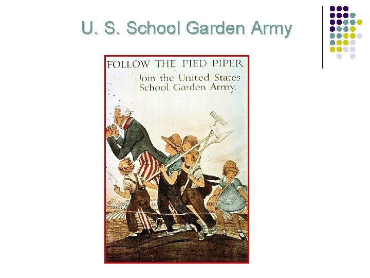 U. S. School Garden Army 