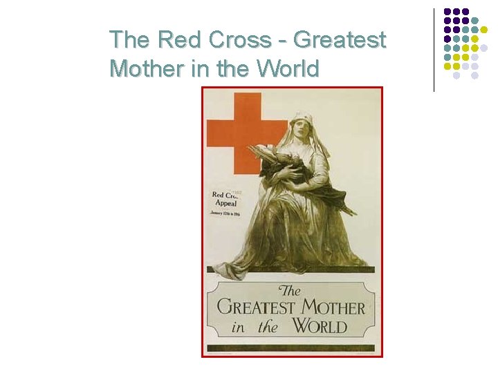 The Red Cross - Greatest Mother in the World 