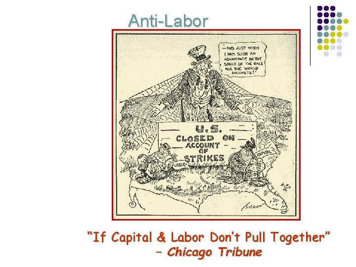 Anti-Labor “If Capital & Labor Don’t Pull Together” – Chicago Tribune 