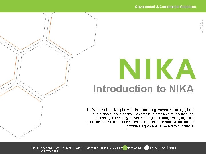 Government & Commercial Solutions © 2016 All Rights Reserved Introduction to NIKA is revolutionizing