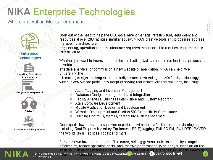 NIKA Enterprise Technologies Logistics, Operations, Maintenance Program Management Advisory Architecture & Engineering Born out