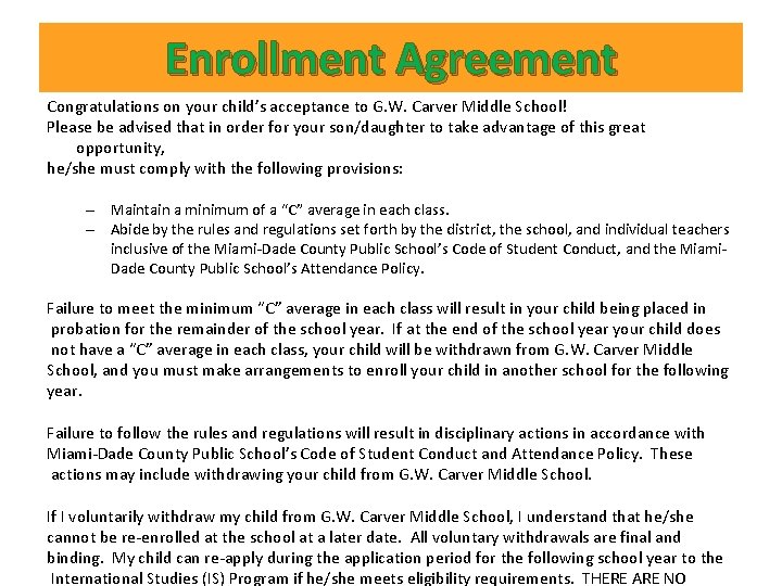 Enrollment Agreement Congratulations on your child’s acceptance to G. W. Carver Middle School! Please Enrollment Agreement Congratulations on your child’s acceptance to G. W. Carver Middle School! Please