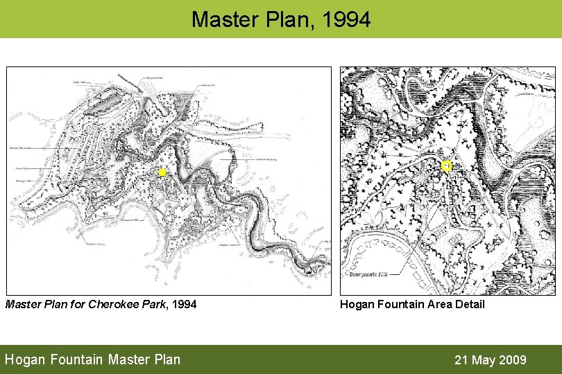 Master Plan, 1994 Master Plan for Cherokee Park, 1994 Hogan Fountain Master Plan Hogan