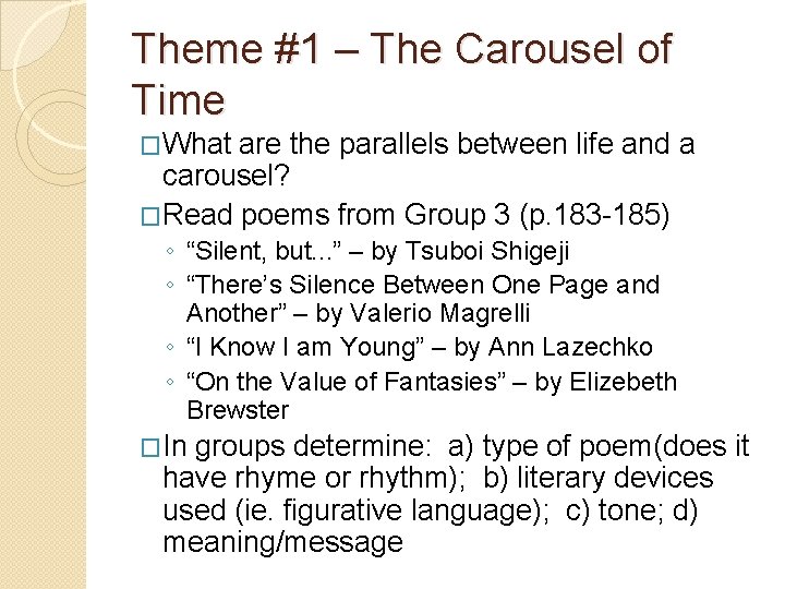 Theme #1 – The Carousel of Time �What are the parallels between life and