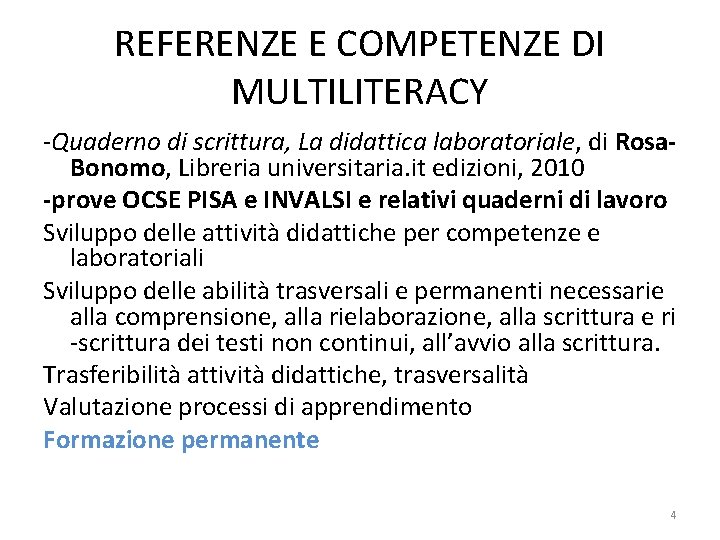 REFERENZE E COMPETENZE DI MULTILITERACY -Quaderno di scrittura, La didattica laboratoriale, di Rosa. Bonomo,