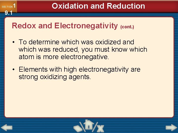 1 9. 1 SECTION Oxidation and Reduction Redox and Electronegativity (cont. ) • To 1 9. 1 SECTION Oxidation and Reduction Redox and Electronegativity (cont. ) • To