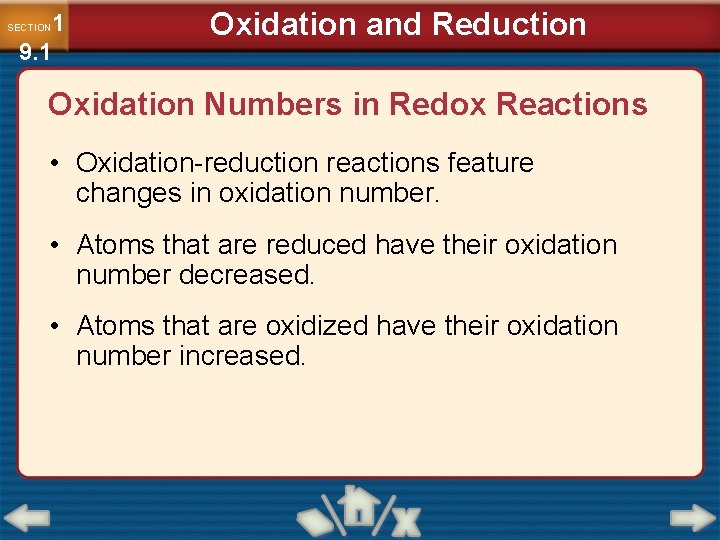 1 9. 1 SECTION Oxidation and Reduction Oxidation Numbers in Redox Reactions • Oxidation-reduction 1 9. 1 SECTION Oxidation and Reduction Oxidation Numbers in Redox Reactions • Oxidation-reduction