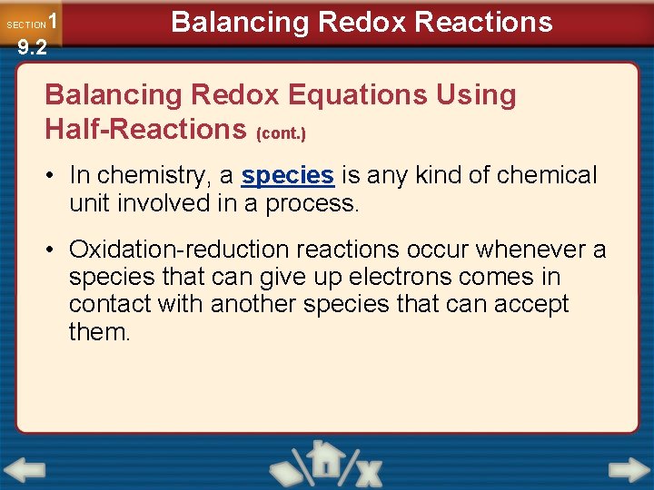 1 9. 2 SECTION Balancing Redox Reactions Balancing Redox Equations Using Half-Reactions (cont. )