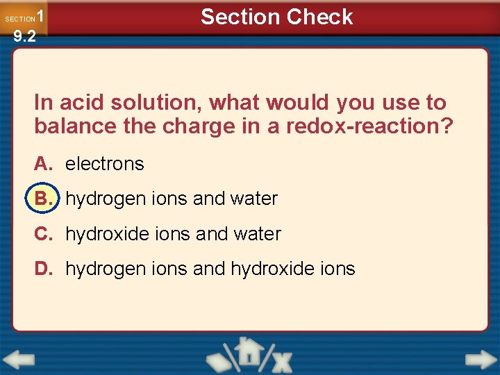 1 9. 2 SECTION Section Check In acid solution, what would you use to