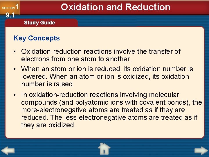 Oxidation and Reduction 1 9. 1 SECTION Study Guide Key Concepts • Oxidation-reduction reactions