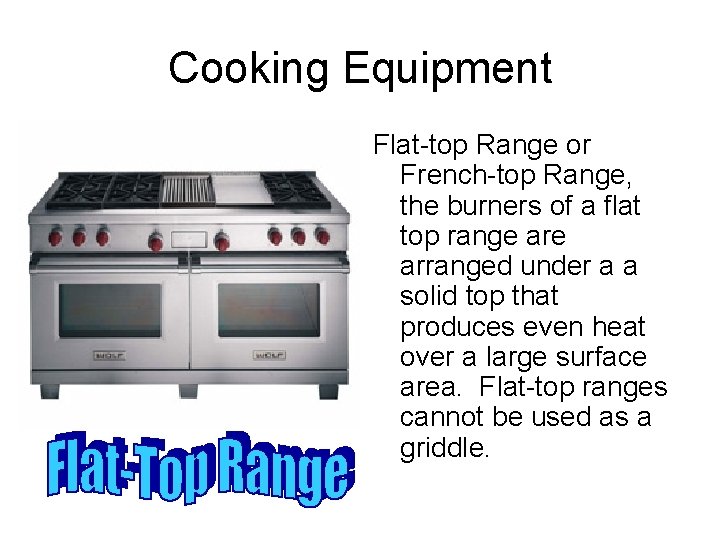 Cooking Equipment Flat-top Range or French-top Range, the burners of a flat top range