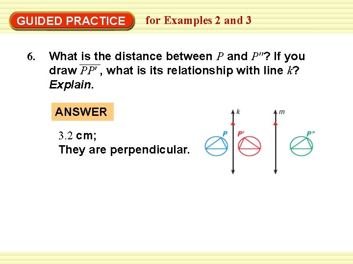 GUIDED PRACTICE 6. for Examples 2 and 3 What is the distance between P