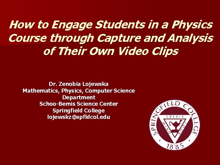 How to Engage Students in a Physics Course through Capture and Analysis of Their