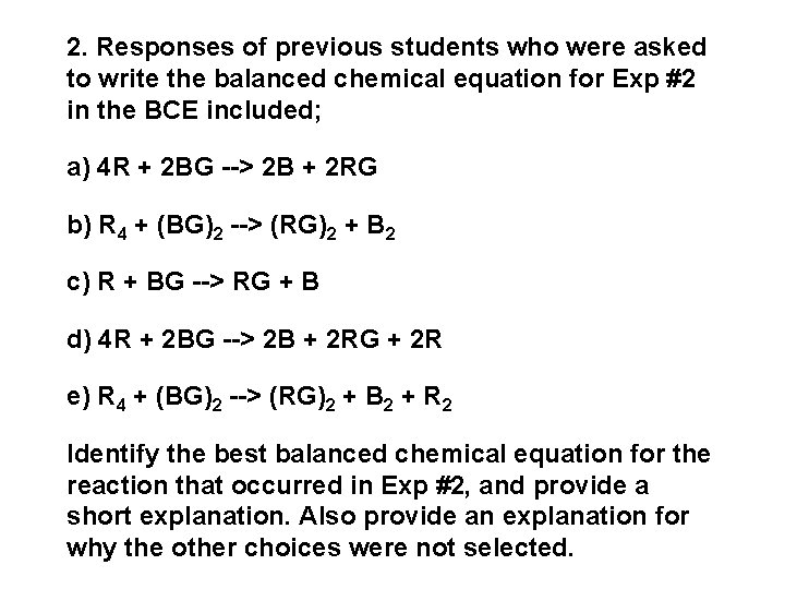 2. Responses of previous students who were asked to write the balanced chemical equation