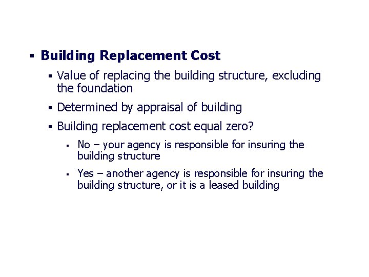 2018 Office of Risk Management Annual Conference § Building Replacement Cost § Value of