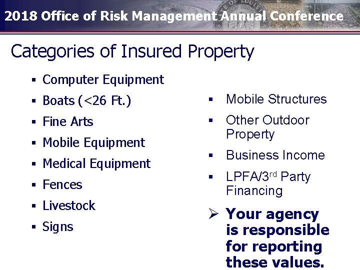 2018 Office of Risk Management Annual Conference Categories of Insured Property § Computer Equipment