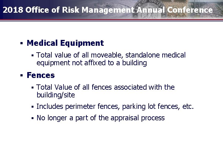 2018 Office of Risk Management Annual Conference § Medical Equipment § Total value of