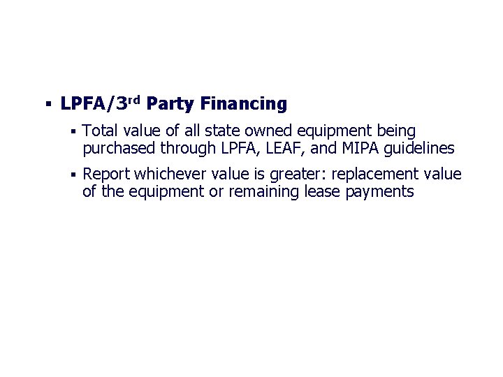 2018 Office of Risk Management Annual Conference § LPFA/3 rd Party Financing § Total