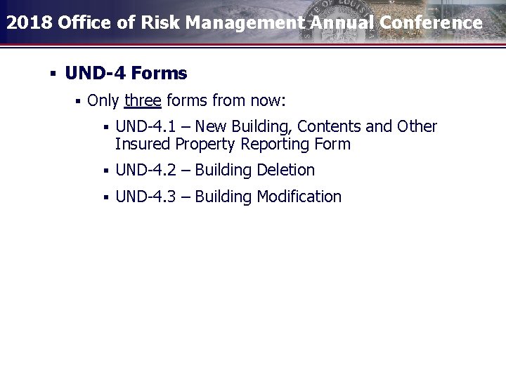 2018 Office of Risk Management Annual Conference § UND-4 Forms § Only three forms