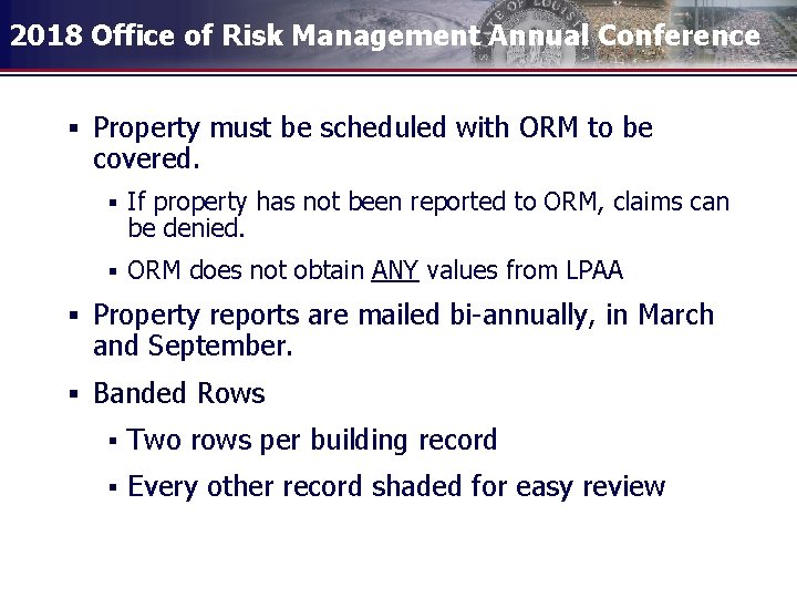 2018 Office of Risk Management Annual Conference § Property must be scheduled with ORM