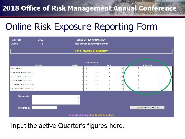 2018 Office of Risk Management Annual Conference Online Risk Exposure Reporting Form Input the