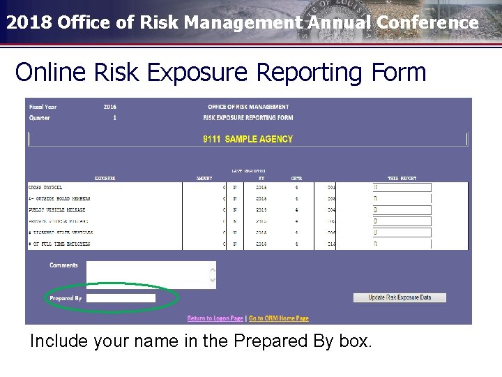 2018 Office of Risk Management Annual Conference Online Risk Exposure Reporting Form Include your