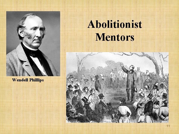 Abolitionist Mentors Wendell Phillips 11 