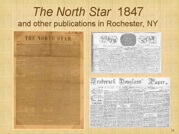 The North Star 1847 and other publications in Rochester, NY 18 