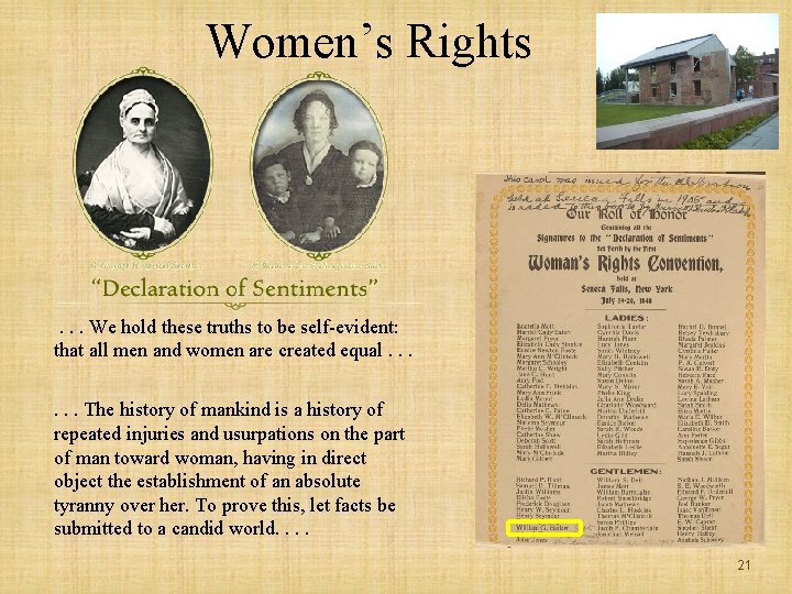 Women’s Rights . . . We hold these truths to be self-evident: that all