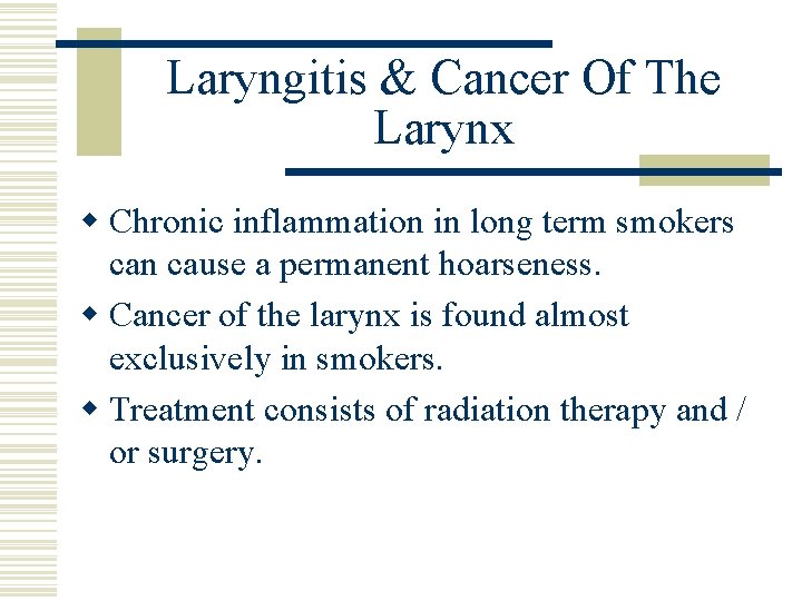 Laryngitis & Cancer Of The Larynx w Chronic inflammation in long term smokers can