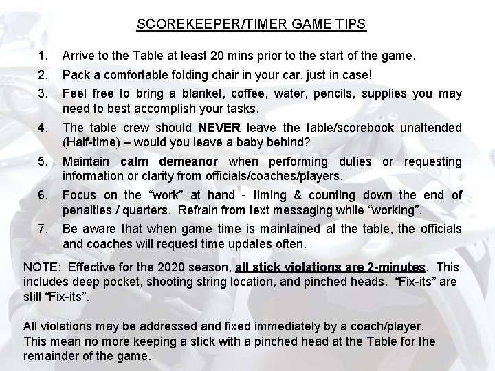 SCOREKEEPER/TIMER GAME TIPS 1. 2. 3. Arrive to the Table at least 20 mins SCOREKEEPER/TIMER GAME TIPS 1. 2. 3. Arrive to the Table at least 20 mins