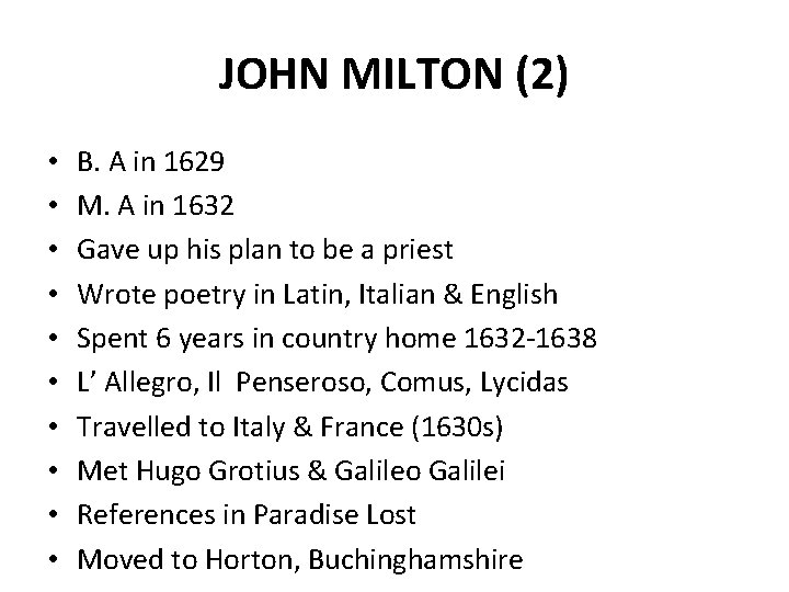 JOHN MILTON (2) • • • B. A in 1629 M. A in 1632
