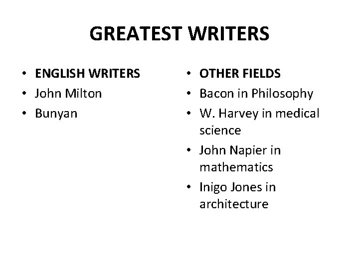 GREATEST WRITERS • ENGLISH WRITERS • John Milton • Bunyan • OTHER FIELDS •