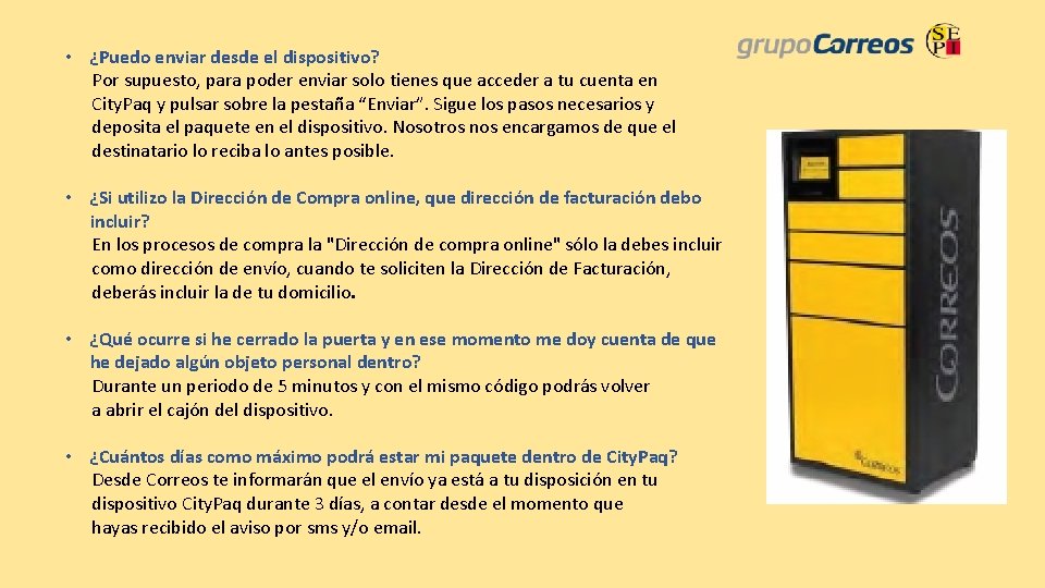  • ¿Puedo enviar desde el dispositivo? Por supuesto, para poder enviar solo tienes