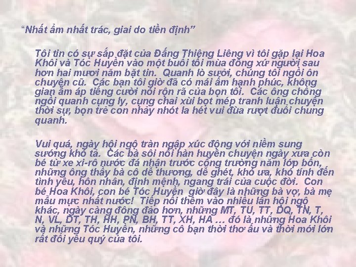 “Nhất ẩm nhất trác, giai do tiền định” Tôi tin có sự sắp đặt