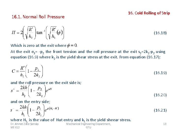  16. 1. Normal Roll Pressure 16. Cold Rolling of Strip (16. 18) Which