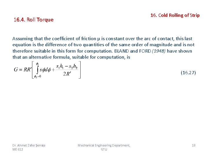 16. 4. Roll Torque 16. Cold Rolling of Strip Assuming that the coefficient of