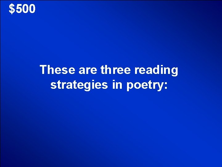 © Mark E. Damon - All Rights Reserved $500 These are three reading strategies