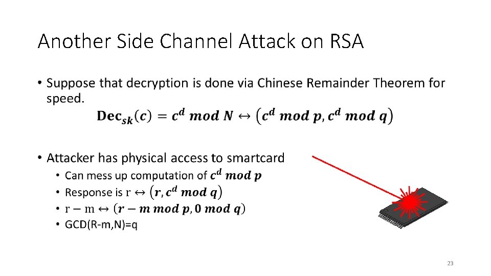 Another Side Channel Attack on RSA • 23 