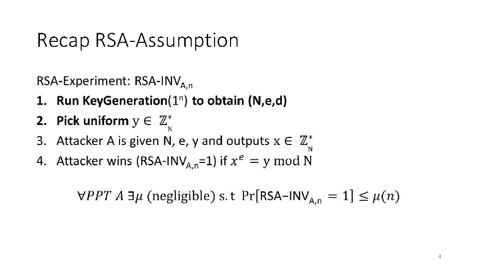 Recap RSA-Assumption • 4 