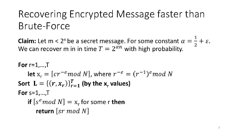 Recovering Encrypted Message faster than Brute-Force • 7 