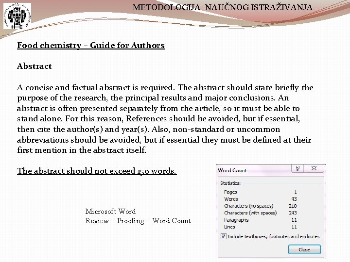 METODOLOGIJA NAUČNOG ISTRAŽIVANJA Food chemistry – Guide for Authors Abstract A concise and factual