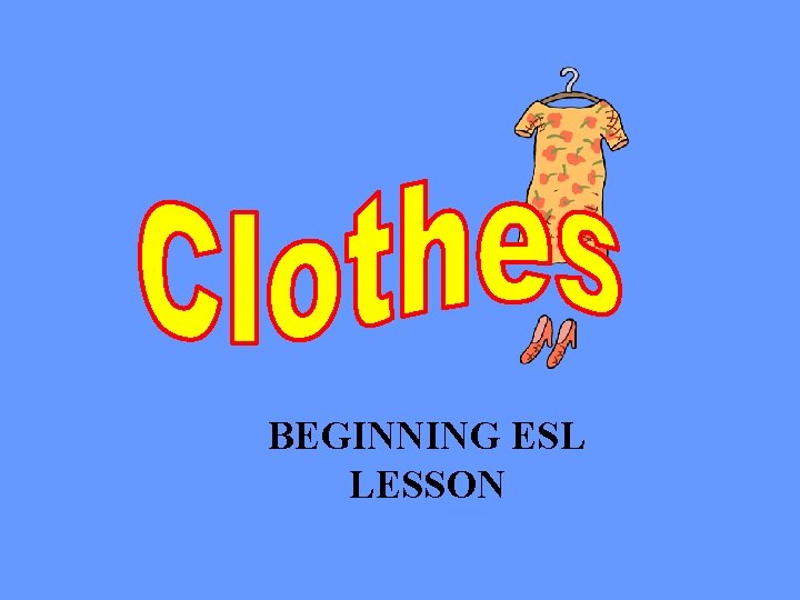 BEGINNING ESL LESSON 