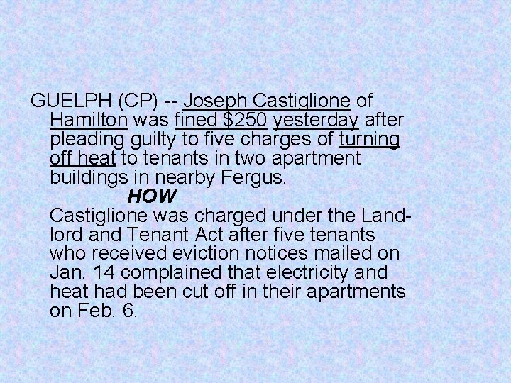 GUELPH (CP) -- Joseph Castiglione of Hamilton was fined $250 yesterday after pleading guilty GUELPH (CP) -- Joseph Castiglione of Hamilton was fined $250 yesterday after pleading guilty